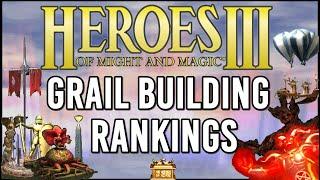 Heroes 3: Grail Building Rankings (Worst to Best)