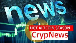 HOT ALTCOIN SEASON. News digest. CrypNews TV