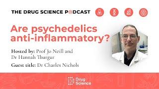 Episode 78 | Are Psychedelics Anti-inflammatory? with Dr Charles Nichols