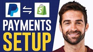 How To Add PayPal Payments To Shopify (2025) Full Guide