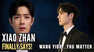  XIAO ZHAN FINALLY SPEAKS OUT About WANG YIBO ‼️ The Truth Fans Have Been Waiting For!