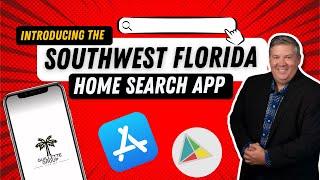 Introducing the Southwest Florida Home Search app & Promo!