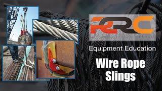 RRC Equipment Education - Wire Rope Slings