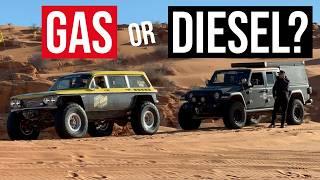 will my next off-road build be GAS or DIESEL powered?