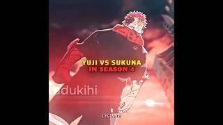 " YUJI VS SUKUNA IN SEASON 4! " 【 JJK Anime Edit 】#shorts #anime #jjk #jjkedit #yuji #sukuna #edit