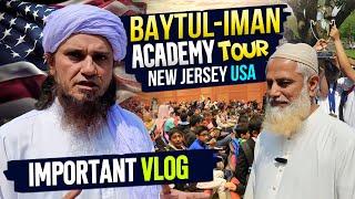 BAYTUL-IMAN ACADEMY Tour - New Jersey USA Islamic School & College | IMPORTANT VLOG