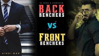 Back Bencher Vs First Bencher | Student Rap Song 2022 | Nishayar ft. @ShubhamChoureyKinG_SCKinG