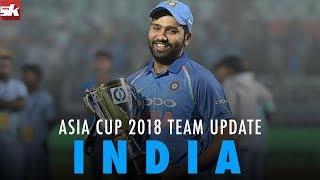 Asia Cup Team Update: India | Asia Cup 2018 | Sportskeeda