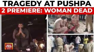 Pushpa 2 News: Woman Dies In Stampede At Pushpa 2 Premiere In Hyderabad | India today