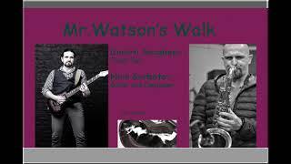 Mr.Watson's Walk