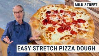 Chris Finally Figured Out Pizza Dough | "Easy-Stretch" Pizza Dough