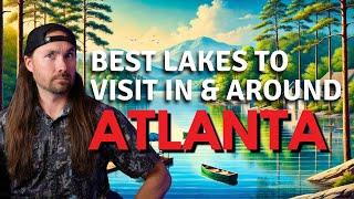 Best Lakes to Visit In & Around Atlanta, GA