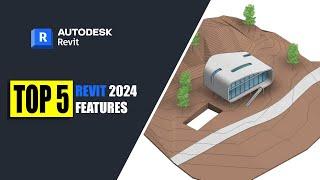 Revit 2024: 5 Game-Changing Features You Need to Know