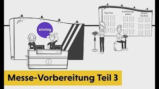 Einstieg - Messe-Vorbereitung Teil 3/3: Das erwartet dich vor Ort