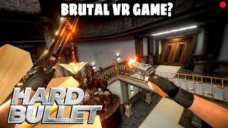  Hard Bullet VR takes Brutal to a Different Level