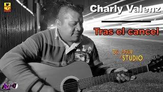 Charly Valenz - Tras El Cancel ( Video Oficial )