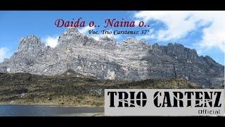 Trio Carstensz : Daida..O Naina..O