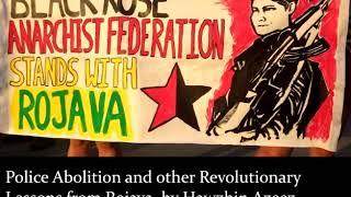 Police Abolition and Other Revolutionary Lessons from Rojava by Hawzhin Azeez
