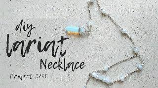 DIY NECKLACE 2/30 | How to make a Lariat Necklace