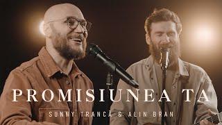 Promisiunea Ta | Sunny Trancă & Alin Bran