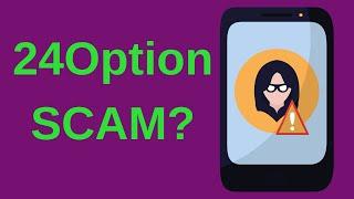 24Option Review - Scam or Good Forex Broker?