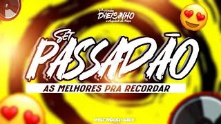 🟡SET PASSADÃO-AS MELHORES PRA RECORDAR(2023)@DJDIELSINHODISGUIADO.