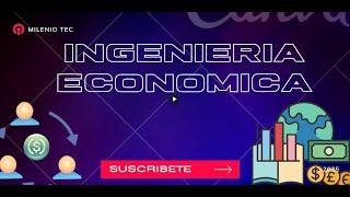 INGENIERIA ECONOMICA CONCEPTOS BASICOS