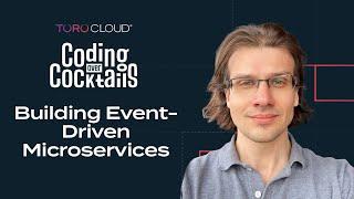 Building event-driven microservices with Adam Bellemare | Coding Over Cocktails