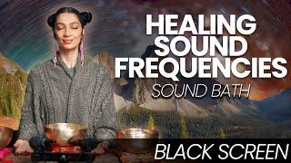 Healing Sound Frequency Music for Sleep - Sound Bath (Black Screen)