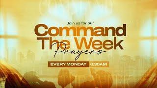 Command The Week Prayers | Virtual Gathering | 10th March, 2025