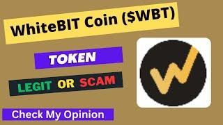 WhiteBIT Coin (WBT) Token is a Legit or Scam | Is WBT token Legit or Scam ?