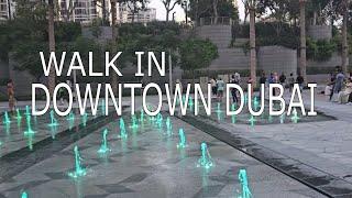 WALK IN DOWNTOWN DUBAI 3