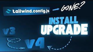 Tailwind CSS 4.0: UPGRADE Tailwind CSS v3 to v4 | Tailwind CSS 4.0 Installation & Migration Guide