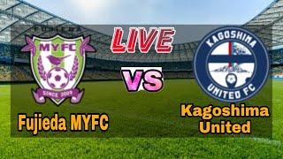 Fujieda MYFC Vs Kagoshima United Live