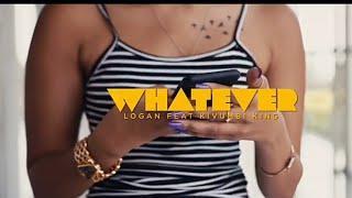 Logan Joe- Whatever ft Kivumbi King (Official Music Video)