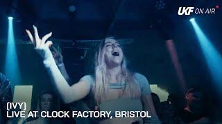 [IVY] Presents XTASË - Live at Clock Factory, Bristol | UKF On Air