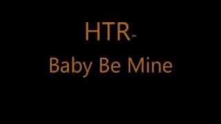 HTR-Baby Be Mine