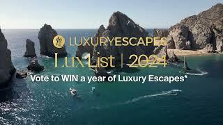 Vote to WIN a Year of Luxury Escapes*!