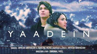 Yaadein - Official Video | Avitesh Shrivastava | Raveena Mehta | 2020