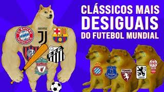 OS CLÁSSICOS MAIS DESIGUAIS DO FUTEBOL