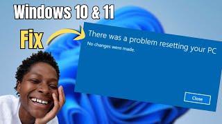 FIX "There was a Problem Resetting Your PC No Changes were Made" in Windows 11 / 10