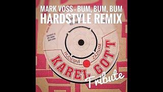 MARK VOSS - Bum, bum, bum (KAREL GOTT tribute) (Hardstyle remix) | LYRICS VIDEO