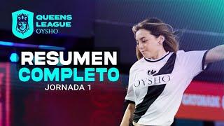 RESUMEN de TODA la JORNADA 1 de la Queens League Oysho Americas por Chris Kings