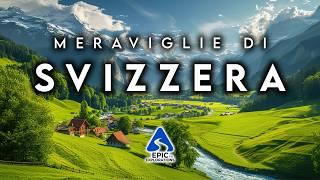 MERAVIGLIE DI SVIZZERA | I Più Bei Luoghi & Curiosità | 4K Guida di Viaggio