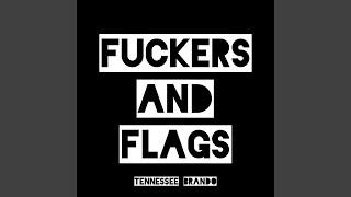 Fuckers and Flags