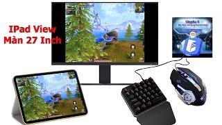 IPad View Màn 27 Inch Chơi PUBG Mobile bằng bàn phím và chuột trên LINGZHA 4