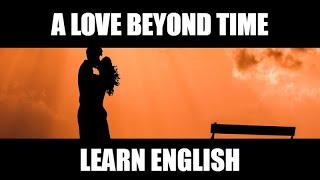 Stories in English - A Love Beyond Time - Moral Stories in English #learnenglish