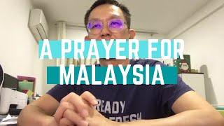 Prayer For Malaysia || By Peter Sim