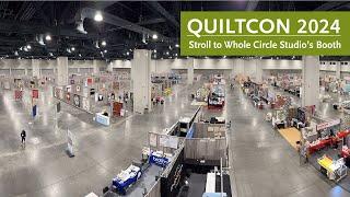 QuiltCon 2024: Stroll to Whole Circle Studio's Booth #quilting #modernquilting #quiltcon #quiltshow