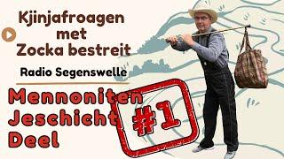 Mennoniten Jeschicht Deel 1 | Plautdietsch | Plattdeutsch | Low German